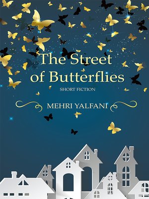 cover image of The Street of Butterflies